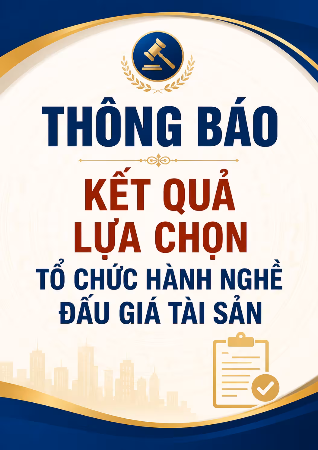 Thông báo Kết quả lựa chọn tổ chức hành nghề đấu giá tài sản  