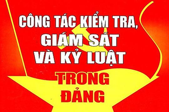 Bộ Chính trị ban hành Quy định số 212-QĐ/TW về kỷ luật tổ chức đảng, đảng viên vi phạm 