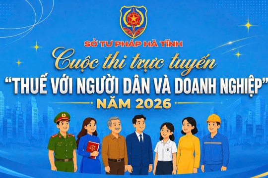 Hưởng ứng cuộc thi trực tuyến "Thuế với người dân và doanh nghiệp" năm 2026